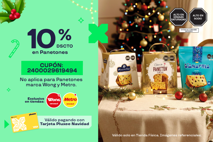 10% DSCTO PANETONES.CUPÓN: 2400029619494. VÁLIDO SOLO EN TIENDAS FÍSICAS